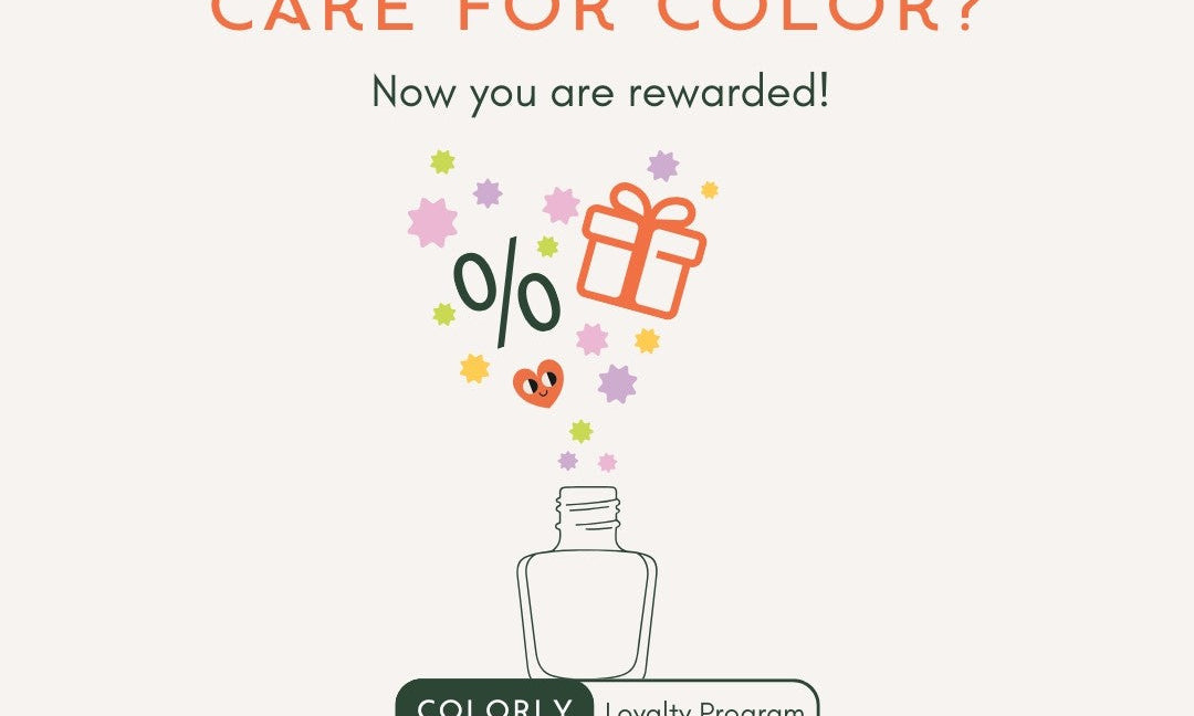 Colorly Loyalty Program: Get Rewarded for Loving Color (and Caring for Your Nails)