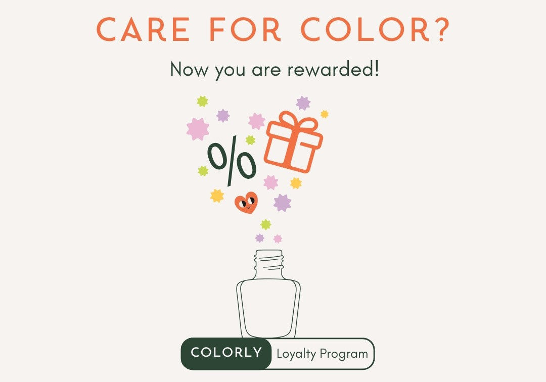 Colorly Loyalty Program: Get Rewarded for Loving Color (and Caring for Your Nails)